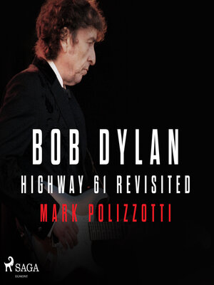 cover image of Bob Dylan--Highway 61 Revisited